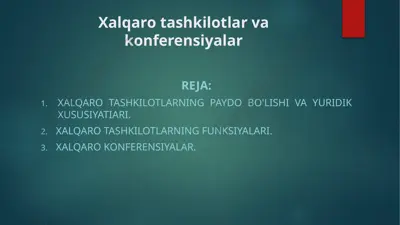 xalqaro tashkilotlar va konferensiyalar — PPTX