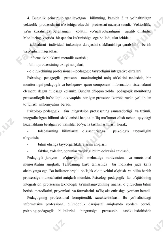 or juda katta ahamiyatga ega. bu indicator orqali bo’lajak o’qituvchini o’qitish va bilim berish protsessiga munosabatini aniqlash mumkin. psixolog- pedagogik fan o’qitishning integratsion protsessini texnologik ta’minlanuvchining analizi, o’qituvchini bilim berish metodlarini, priyomlari va formalarini to’liq aks ettirishga yordam beradi. pedagogning professional kompitentlik xarakteristikasi. bu yo’nalishdagi informatsiya professional bilimdonlik darajasini aniqlashda yordam beradi, psixolog-pedagogik bilimlarini integratsiya protsessini tashkillashtirishda o’qituvchining ilmiy yondashishiga integratsiya bilimlarini mukammal bilishiga yordam berdi, protsessional reflaktsiyaga va korrektiv xarakatlarga qobiliyatliligi o’z vaqtida yordam beradi. o’qituvchining etalon modeliga orientir olish. bu quyidagi ko’rinishda bo’ladi: integrativ psixologik diagnistikaning yana bir asosiy ko’rinishlaridan biri bo’lib psixo xarakterni ko’rinishini shakllantirish darajasini analizi xisoblanadi. bunday ko’rinishlarga birinchi o’rinda bolani oraliq – vaqt tasavvurini shakllanish darajasi kiradi. bu ko’rinish nafaqat bolani bilim olish negizlari, balki effekt rivojlanish negizlarida ham etadi. oraliq – vaqt tasavvuri o’z navbatida bolani harakat faolligi-ning rivojlanishi bilan chambarchas bog’liqdir. psixoxarakat antogenezining yana bir ko’rinishi bo’lib effekt regulyatsiyani bazali tizimini shakllanishi …