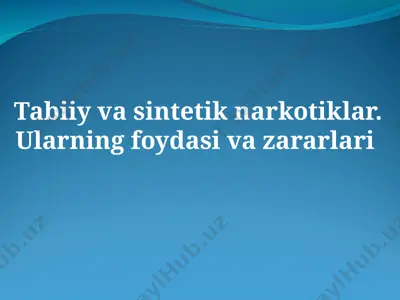 tabiiy va sintetik narkotiklar. — PPT