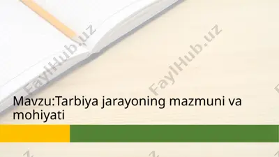 tarbiya jarayoning mazmuni va mohiyati — PPTX