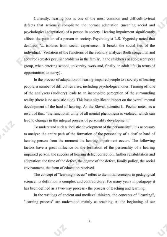 lity development.” to understand such a “holistic development of the personality”, it is necessary to analyze the entire path of the formation of the personality of a deaf or hard of hearing person from the moment the hearing impairment occurs. the following factors have a great influence on the formation of the personality of a hearing impaired person, the success of hearing defect correction, further rehabilitation and adaptation: the time of the defect, the degree of the defect, family policy, the social environment, the form of education received. the concept of "learning process" refers to the initial concepts in pedagogical science, its definition is complex and contradictory. for many years in pedagogy it has been defined as a two-way process - the process of teaching and learning. in the writings of ancient and medieval thinkers, the concepts of "learning", "learning process" are understood mainly as teaching. at the beginning of …