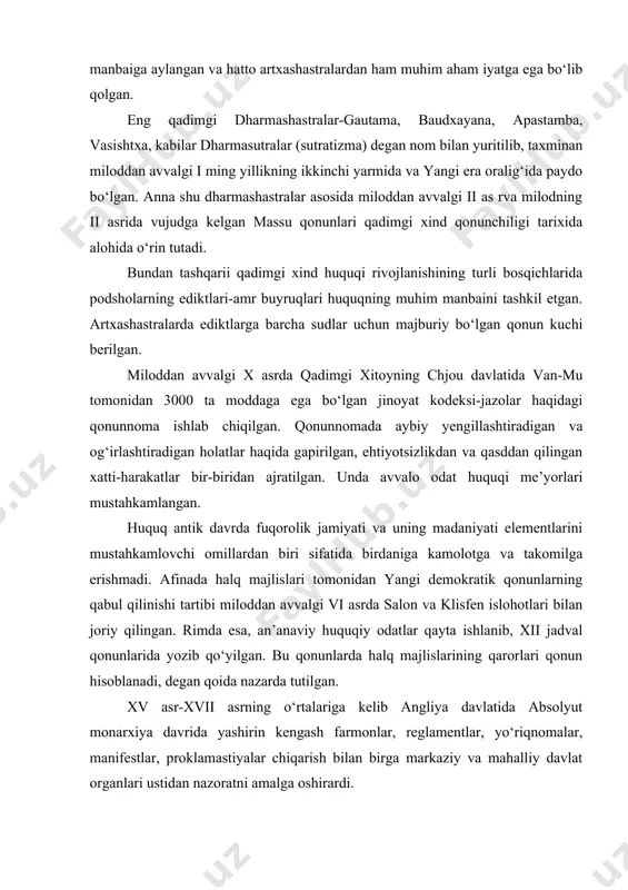 gi vi asrda salon va klisfen islohotlari bilan joriy qilingan. rimda esa, an’anaviy huquqiy odatlar qayta ishlanib, xii jadval qonunlarida yozib qo‘yilgan. bu qonunlarda halq majlislarining qarorlari qonun hisoblanadi, degan qoida nazarda tutilgan. xv asr-xvii asrning o‘rtalariga kelib angliya davlatida absolyut monarxiya davrida yashirin kengash farmonlar, reglamentlar, yo‘riqnomalar, manifestlar, proklamastiyalar chiqarish bilan birga markaziy va mahalliy davlat organlari ustidan nazoratni amalga oshirardi. vii asrda chek yer tizimining joriy qilinishi, jamiyatning darajalarga qat’iy bo‘linishi, xudi xitoydagi kabi «kodeks» deb nom olgan qonun xujjatlarining paydo bo‘lishiga olib keldi. kodekslar yer munosabatlarini, unvonli va darajali amaldorlarning turli guruh va vakillarning huquq va majburiyatlarini tartibga soluvchi normalarni, jinoyat huquqi (ritsu) va ma’muriy huquq (ryo) normalarini (garchand yaponiya huquqida ular o‘rtasidagi farqlarni ajratish juda qiyin bo‘lsa ham) belgilaydi. yaponiyaning birinchi kodeksi «tayxo ryo» xisoblanadi. kodeksni tuzish ustida ishlash 720 yilgi yilnomada ko‘rsatilganidek, shaxzoda okasabe va fudzivara xonadonining vakili fubito boshchiligidagi 18 kishidan iborat komissiya ishlagan. …