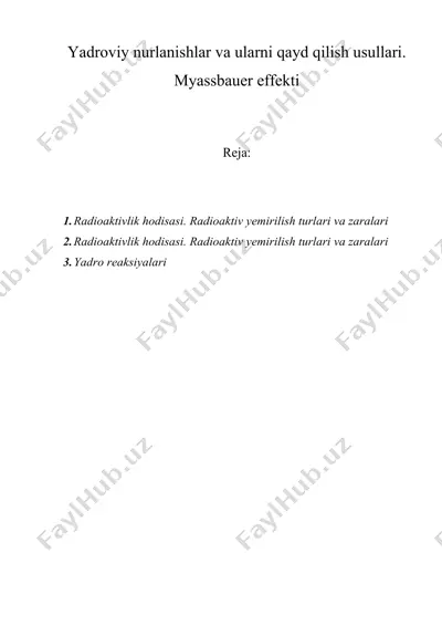 yadroviy nurlanishlar va ularni qayd qilish usullari. myassbauer effekti — DOCX