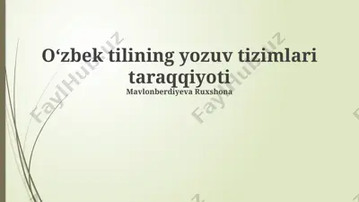 oʻzbek tilining yozuv tizimlari taraqqiyoti — PPTX