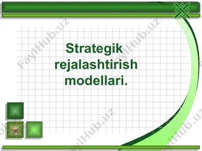 strategik rejalashtirish modellari — PPTX