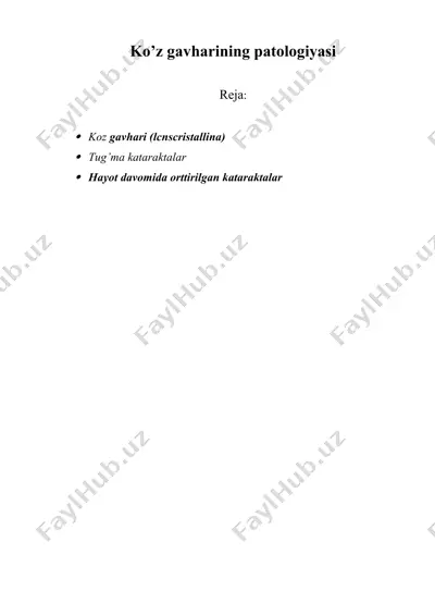 gavxar kasalliklari. ko’z gavharining patologiyasi — DOCX