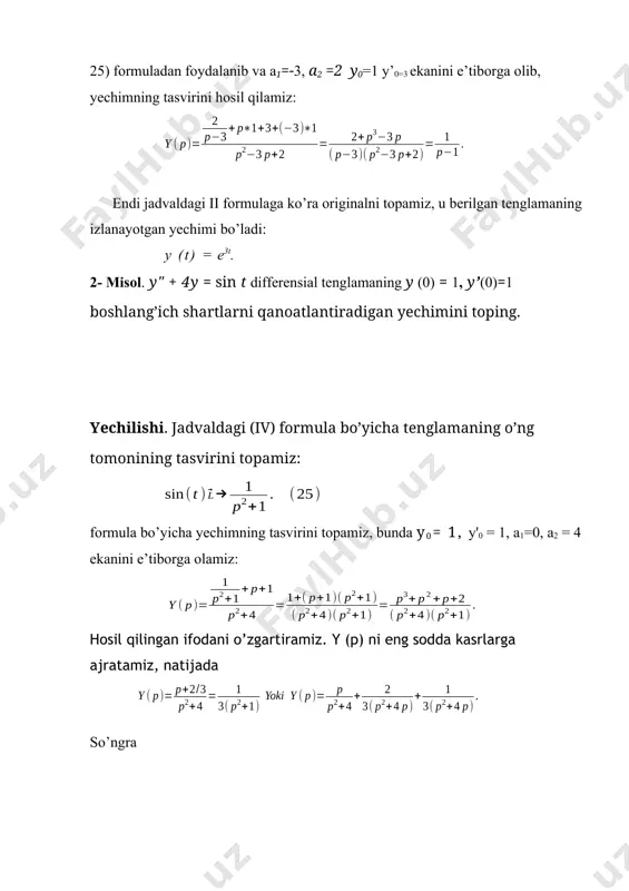 sin t differensial tenglamaning у (0) = 1, y’(0)=1 boshlang’ich shartlarni qanoatlantiradigan yechimini toping. yechilishi. jadvaldagi (iv) formula bo’yicha tenglamaning o’ng tomonining tasvirini topamiz: formula bo’yicha yechimning tasvirini topamiz, bunda у0= 1, у'0 = 1, а1=0, а2 = 4 ekanini e’tiborga olamiz: hosil qilingan ifodani o’zgartiramiz. y (p) ni eng sodda kasrlarga ajratamiz, natijada so’ngra o’garmas koeffitsiyentli chiziqli differensial tenglamalar sistemalarini operatsion hisob metodi bilan yechish usuli bitta tenglama bo’lgan holdagi kabidir. masalan, ikkita noma’lum x(t) va y(t) funksiyalarga nisbatan birinchi tartibli o’garmas koeffitsiyentli ikkita chiziqli tenglama sistemasini ko’raylik: bu sistemaning x(0)=x0, у(0)=у0 boshlang’ich shartlarni qanoatlantiruvchi xususiy yechimini topish talab qilinadi. izlanayotgan x(t) va y (t) funksiyalar, ularning hosilalari va o’ng tomonlari f1(t) va f2(t) lar original deb faraz qilamiz. ushbu belgilashlar qilib va (13) formulani kullanib, x'(t) va y'(t) tasvirlarni topamiz: chiziqlilik xossasiga ko’ra (26) differensial tenglamalar sistemasidan tasvirlar uchun algebraik tenglamalar sistemasiga o’tamiz: (27) sistema yordamchi sistema deyiladi. …