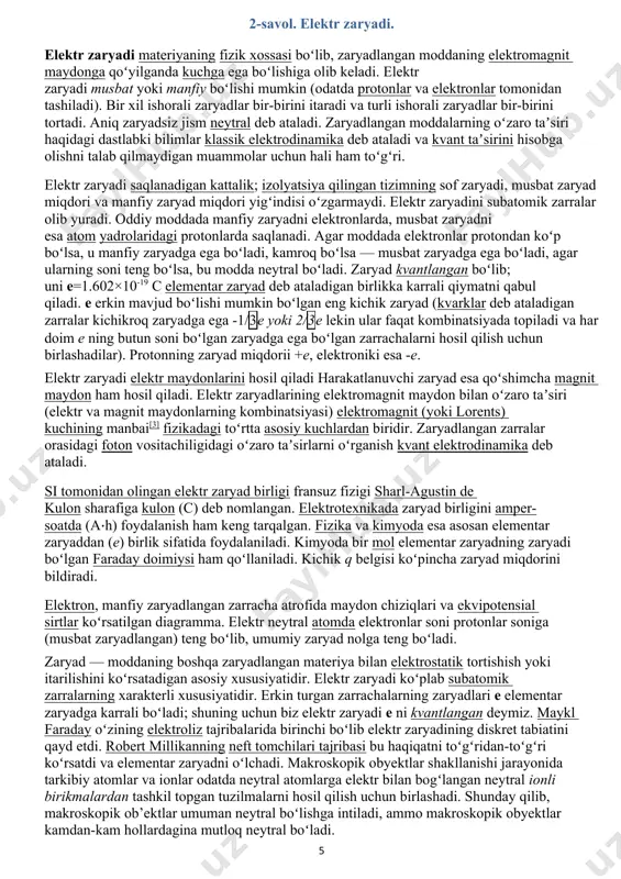 turli ishorali zaryadlar bir-birini tortadi. aniq zaryadsiz jism neytral deb ataladi. zaryadlangan moddalarning oʻzaro taʼsiri haqidagi dastlabki bilimlar klassik elektrodinamika deb ataladi va kvant taʼsirini hisobga olishni talab qilmaydigan muammolar uchun hali ham toʻgʻri. elektr zaryadi saqlanadigan kattalik; izolyatsiya qilingan tizimning sof zaryadi, musbat zaryad miqdori va manfiy zaryad miqdori yigʻindisi oʻzgarmaydi. elektr zaryadini subatomik zarralar olib yuradi. oddiy moddada manfiy zaryadni elektronlarda, musbat zaryadni esa atom yadrolaridagi protonlarda saqlanadi. agar moddada elektronlar protondan koʻp boʻlsa, u manfiy zaryadga ega boʻladi, kamroq boʻlsa — musbat zaryadga ega boʻladi, agar ularning soni teng boʻlsa, bu modda neytral boʻladi. zaryad kvantlangan boʻlib; uni e=1.602×10-19 c elementar zaryad deb ataladigan birlikka karrali qiymatni qabul qiladi. e erkin mavjud boʻlishi mumkin boʻlgan eng kichik zaryad (kvarklar deb ataladigan zarralar kichikroq zaryadga ega -1/3e yoki 2/3e lekin ular faqat kombinatsiyada topiladi va har doim e ning butun soni boʻlgan zaryadga ega boʻlgan zarrachalarni hosil qilish …