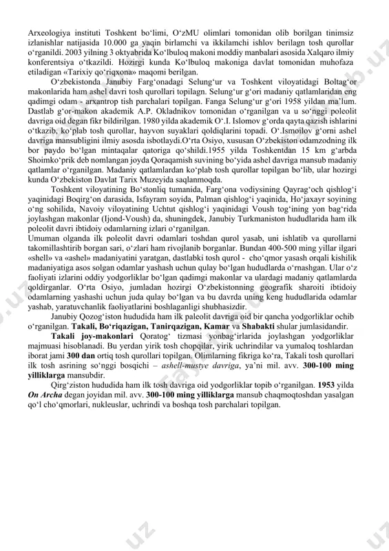 h olingan bo‘lib, uning atrofi boshqa bir tosh bilan (u qattiqroq bo‘lgan va tosh uchirgich - bolg‘a vazifasini bajargan) urib uchirilgan. uning o‘rni esa keskir va o‘tkir shaklga aylangan. tosh qurollar yasashning ushbu usuli – toshni kertib ishlash texnikasi deb atalib, ushbu usul bilan shell davrida dastasiz cho‘qmorlar yasalgan. shuni ta’kidlash kerakki, ashel davri xronologik jihatdan shell davridan katta farq qilmasada, ashel qurollari shell qurollariga nisbatan hiyla taraqqiy etgan. ashel qurollarida tosh uzoqdan uchrindilar olingan joy ma’lum shaklga ega bo‘lgan. ya’ni bu davrda odamlar tosh qurollarni qulayroq shaklga keltira olgan. uchburchak shakldagi, uzunchoq, dumaloq va boshqa shakldagi qurollar hosil qilingan. ashel davrida ayrim qurollarning shakli uni ishlatish xususiyatiga bog‘liq bo‘lgan. so‘nggi ashelda tabiat keskin o‘zgara boshlaydi. o‘simliklar, hayvonot dunyosi, iqlimning o‘zgarishi ibtidoiy odam xo‘jaligiga ham ta’sir etadi. iqlimning o‘zgarishi yer yuzini ulkan muzliklar qoplashi bilan xarakterlanadi. muzlik – odamning paydo bo‘lishi davri bo‘lgan kaynozoy erasining to‘rtlamchi bosqichida siljiy boshlaydi. muzlik …