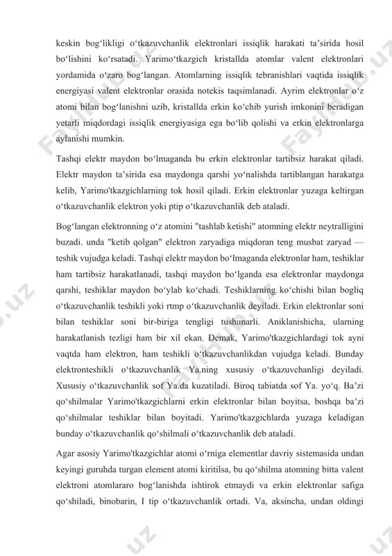 elektronlar maydonga qarshi, teshiklar maydon boʻylab koʻchadi. teshiklarning koʻchishi bilan bogliq oʻtkazuvchanlik teshikli yoki rtmp oʻtkazuvchanlik deyiladi. erkin elektronlar soni bilan teshiklar soni bir-biriga tengligi tushunarli. aniklanishicha, ularning harakatlanish tezligi ham bir xil ekan. demak, yarimo'tkazgichlardagi tok ayni vaqtda ham elektron, ham teshikli oʻtkazuvchanlikdan vujudga keladi. bunday elektronteshikli oʻtkazuvchanlik ya.ning xususiy oʻtkazuvchanligi deyiladi. xususiy oʻtkazuvchanlik sof ya.da kuzatiladi. biroq tabiatda sof ya. yoʻq. baʼzi qoʻshilmalar yarimo'tkazgichlarni erkin elektronlar bilan boyitsa, boshqa baʼzi qoʻshilmalar teshiklar bilan boyitadi. yarimo'tkazgichlarda yuzaga keladigan bunday oʻtkazuvchanlik qoʻshilmali oʻtkazuvchanlik deb ataladi. agar asosiy yarimo'tkazgichlar atomi oʻrniga elementlar davriy sistemasida undan keyingi guruhda turgan element atomi kiritilsa, bu qoʻshilma atomning bitta valent elektroni atomlararo bogʻlanishda ishtirok etmaydi va erkin elektronlar safiga qoʻshiladi, binobarin, i tip oʻtkazuvchanlik ortadi. va, aksincha, undan oldingi oʻrinda turgan element atomi kiritilsa, atomlararo toʻla bogʻlanishda 1 ta elektron yetishmaydi, teshik hosil boʻladi. bunda rtip oʻtkazuvchanlik ortadi. qoʻshimcha birinchi holda donor (elektron beruvchi) qoʻshilma, …