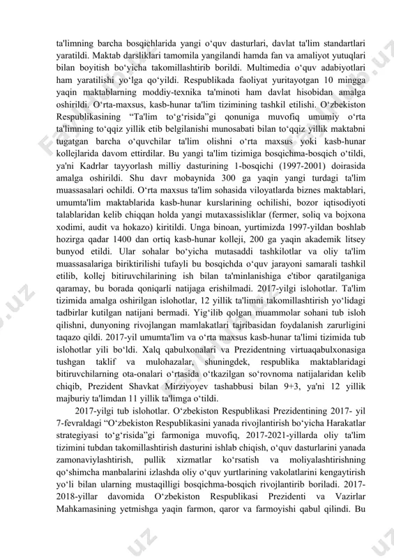 rf qilindi. ii bosqich - 2001-2005-yillarni o‘z ichiga olib, milliy dastur keng miqyosda joriy etildi. iii bosqich - 2005-yildan bugungi kungacha. bu bosqichda kadrlar tayyorlash milliy dasturi natijasida erishilgan natijalar, to‘plangan tajribalar umumlashtirilib, shu asosda yurtimizda ta'lim tizimi takomillashtirilib borildi. 2009-yildan boshlab yurtimizda to‘liq 12 yillik majburiy ta'lim joriy etildi. 9 yillik umumiy o‘rta ta'lim savodxonlik asoslarini, umumiy o‘rta ta'lim olish uchun zarur bo‘lgan bilim va ko‘nikmalarni shakllantirishga qaratilgan. bolalar birinchi sinfga 6-7 yoshdan qabul qilinadi. umumiy o‘rta ta'lim kerakli bilimlar hajmiga asos soladi, mustaqil fikrlash, tashkilotchilik qobiliyatlari va amaliy tajriba ko‘nikmalarini rivojlantiradi, dastlabki kasbiy yo‘nalish va navbatdagi ta'lim bosqichini tanlashga zamin yaratadi.prezidentning 2004-yildagi farmoni asosida 2004-2009-yiuarda maktab ta'limini rivojlantirish davlat umummilliy dasturi qabul qilindi. dastur doirasida yangi maktablar qurildi, boshqalari kapital ta'mirlandi; aniq va tabiiy fanlardan o‘quv laboratoriyalar zarur uskunalar bilan jihozlandi. umumiy o‘rta, umuman, ta'limning barcha bosqichlarida yangi o‘quv dasturlari, davlat ta'lim standartlari yaratildi. maktab darsliklari tamomila yangilandi …