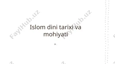 islom dini tarixi va mohiyati — PPTX