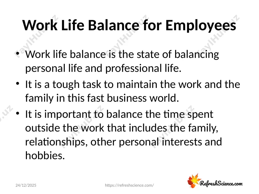 ife balance? here we have listed some important steps to ensure work life balance for an employee. take some break set priorities do exercise everyday spend time with family and friends take holiday trips maintaining healthy diet habits getting enough sleep pursuing hobbies leaving work pressure at work schedule one activity you look forward for a day know when to say no 24-08-2020 https://refreshscience.com/ benefits of work life balance when employees are given the space and time to live a balanced life, their well being increases and they feel happier. this definitely results beneficial for both the employee and the employer. the benefits are listed below: a motivated employee better levels in efficiency increase in productivity decrease in absence due to sick and stress improves in customer support more competition to work in the concern higher retention level success in achieving goals 24-08-2020 https://refreshscience.com/ conclusion thus, maintaining good work life …