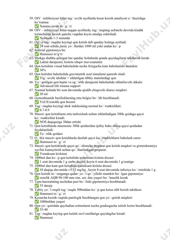 h, akupressura, aromaterapiya 46. epiduralda tugʻruqning ikkinchi davri: ✅ birinchi tugʻuvchilarda 4 soat qayta tugʻuvchilarda 3 soat 47. tugʻgan ayol tugʻruq zalida qancha qoladi: ✅ 2 soat 48. kindik tizimchasi kesilishi: ✅ kindik pulsatsiyasi toʻxtagandan soʻng 49. normal tugʻruq bu –: ✅ barcha javoblar tugʻri 50. qanday akusherlik asoratlarida normal tugʻruq mumkin: ✅ preeklampsiya yengil darajalarida, xroqs 51. normal tugʻruqda doimiy tavsiya etilmaydi: ✅ klizma qilish 52. uchinchi davr davomiyligi: ✅ 15-30 minut 53. xomila yurak urushi aniqlanadi: ✅ barcha javoblar toʻgʻri 54. yurak urushi eshitish intervallari: ✅ 1 davrda xar 15-30 minutda, 2 davrda xar 5 minutda 55. 5 sm ochiq, 10 daqiqada 3-4 qisqarish 40 soniya: ✅ tugʻruqning birinchi davri aktiv faza 56. bola tugʻilgandan keyin choʻmiltirish: ✅ 24 soat davomida 57. 3-darajali oraliq yirtilishini oldini olish: ✅ barcha javoblar toʻgʻri 58. amniotomiya tavsiya etilmaydigan kasalliklar: ✅ gepatit b, c, oiv-infeksiyasi 59. oiv –infektsiyasi bilan tugʻuvchi ayollarda kesar …