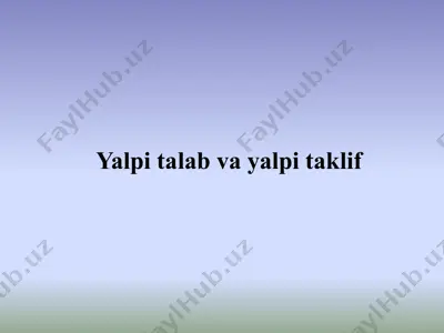 yalpi talab va yalpi taklif — PPTX