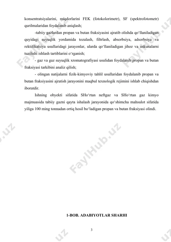 ish; - gaz va gaz suyuqlik xromatografiyasi usulidan foydalanib propan va butan fraksiyasi tarkibini analiz qilish; - olingan natijalarni fizik-kimyoviy tahlil usullaridan foydalanib propan va butan fraksiyasini ajratish jarayonini maqbul texnologik rejimini ishlab chiqishdan iboratdir. ishning obyekti sifatida shо‘rtan neftgaz va shо‘rtan gaz kimyo majmuasida tabiiy gazni qayta ishalash jarayonida qо‘shimcha mahsulot sifatida yiliga 100 ming tonnadan ortiq hosil bо‘ladigan propan va butan fraksiyasi olindi. 1-bob. adabiyotlar sharhi 1.1. respublikamiz hududidagi tabiiy gaz konlari gaz konlari – yer pо‘stining ma’lum bir qismidagi aniq tektonik strukturada joylashgan tabiiy gaz uyumlari. tabiiy gazalr alohida gaz koni holida yoki neft bilan birga (neftь-gaz konlari) uchraydi. gaz konlari kо‘p tabaqali konlarga bо‘linadi. kо‘p tabaqali gaz konlari kesmasida bir maydonda turli chuqurlikda ustma-ust joylashgan bir qancha gaz uyumlari bо‘ladi. gaz konlari kesmasining turli masofalarida har xil gaz uyumlari uchraydi. gaz konlari fazoviy umumiylashgan gaz yig‘ilish zonalarida guruhlangan va gazli yoki gaz-neftli platforma (qubbasimon dо‘nglik, platforma …