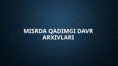 misrda qadimgi davr arxivlari — PPTX