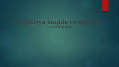 infeksiya haqida tushuncha — PPTX