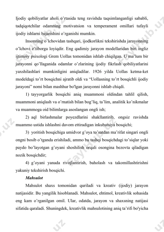 va o’ziga xos ijodiy faoliyat natijalarini aks ettiradi. shuning uchun butun ijodkor (agentlik xodimi), ijodiy joy (agentlik muhiti), qo’llaniladigan ijodiy jarayonlar, shuningdek reklama (reklama kompaniyalari) ning ijodiy mahsuloti o’rtasidagi munosabatlar kitob davomida alohida e’tiborga loyiqdir. bosim bosim mahsulotni yaratish uchun atrof-muhit va ob-havoni anglatadi. bu ijod uchun qulay shartlarni anglatadi. bosim tarkibiga quyidagilar kiradi (lekin ular bilan cheklanmagan): tashkiliy madaniyat, resurslar va ilg’or tajribalar. tadqiqotchilar ijodiy jarayon va individual farqlardan tashqari, ijod sodir bo’ladigan muhit (bosim)ga ham alohida e’tibor berishgan. csikszentmihalyi ijodni shaxsni ijtimoiy va madaniy muhitdan ajratib o’rganish mumkin emasligini ta’kidladi. u ijodkorlik - bu yaratuvchi, domen va maydonni o’z ichiga olgan tizim mahsuli deb ta’kidladi (csikszentmihalyi, 1996). amabile barcha odamlarda ijodkorlik qobiliyatiga ega ekanligini ta’kidlagan bo’lsa-da, atrof-muhit, ayniqsa motivatsiya bilan bog’liq bo’lgan joylarda ta’sirchan determinant hisoblanadi. mathisen va einarsen, shuningdek, tashkilotlar faol ravishda, ham alohida guruh, ham tashkilot darajasida ijodkorlik va innovatsiyalarni qo’llab-quvvatlaydigan yoki bo’g’ib qo’yadigan muhit yaratishi …