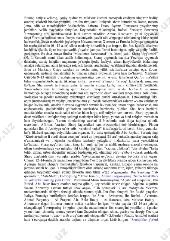 al monarxiyalarga qattiq zarba bergan yangi iqtisodiy munosabatlarni yuzaga keltirgan madaniyat va ma’rifatni antik davr madaniyatiga o’xshash bo’lgan xususiyatlarini yuzaga keltirgan. uyg'onish davrining buyuk geografik astrnomik, matematik kashfiyotlari bu davrda sayyoxatchilar tomonidan yangi erlarning ochilishi falsafiy dunyoqarash doiralarini benihoya kengaytirdi. natijada bu davrning faylasuflari entsiklopedik bilimlarga ega bo’lgan olimlarga aylanishdi. badiiy adabiyot, san’at, xaykaltorshlikning rivojlanishi esa badiiy obrazli fikr yuritishga birinchi darajali ahamiyat berdi. uyg'onish davri falsafasining markazida inson va koinot masalalari yotadi. inson koinotni o’zichiga jamlagani inson-mikrokosmos tushunchasida ifoda etadi. uyg'onish davri falsafasi birinchi darajali ahamiyatni inson masalasiga qaratdi va bu masalani insonning tabiatda egallagan o’rni va insonni tabiatga bo’lgan ta’siri bilan bog'ladi. bundan tashqari uyg'onish davrida astrologiya va magiya ham rivoj topdi. buni biz n. kuzanskiy va j. bruno falsafiy qarashlarida ko’rishimiz mumkin. uyg'onish deb nomlangan davr o’rta asrlarda unutilgan antik falsafiy va madaniy merosni qaytadan yuzaga keltirdi. italiya shaharlarida neoplatonik, aristotelik va platonik ta’limotlarni mandzolli, fichino papponadi, …