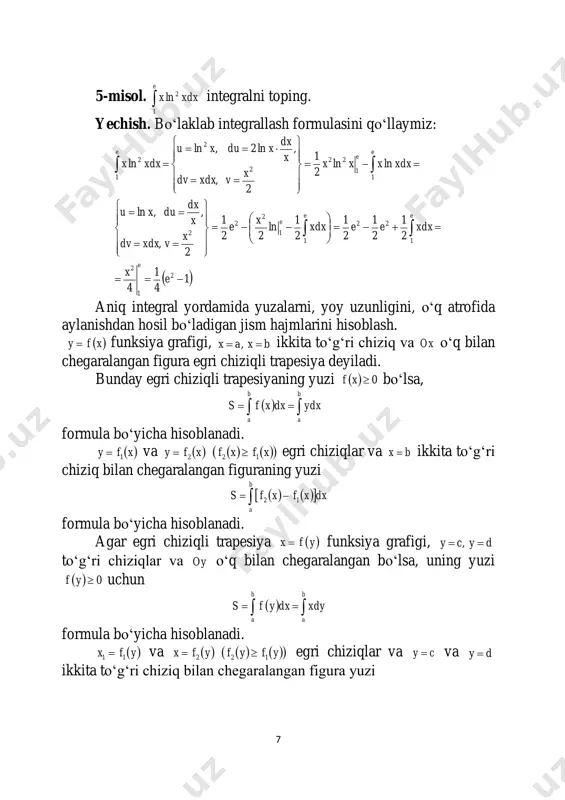 6 1 62 x dx x ydxs b a (kv.birl.). 2-misol. 22 yyx  egri chiziq va ordinatalar o‗qi bilan chegaralangan figuraning yuzini hisoblang. yechish. figura oy o‗qqa yopishib turadi, uning yuzi  d c xdys formula bo‗yicha hisoblanadi.            1 2 1 2 32 2 32 22 yy ydyyyxdys d c 2 9 3 8 2 4 4 3 1 2 1 2              (kv.birl.). 3-misol. 22 xy  va 23 xy  egri chiziqlar bilan chegaralangan figuraning yuzini toping. yechish. berilgan tenglamalar sistemasini yechib, egri chiziqlarning kesishish nuqtalarini topamiz:  1,1a va  1,1b . integrallash chegaralari bo‗lib 1x va 1x xizmat qiladi. figura yuzi       d c dxxfxfs 12 formula bo‗yicha hisoblanadi. 0 1 3 x 1 4 2 2x …