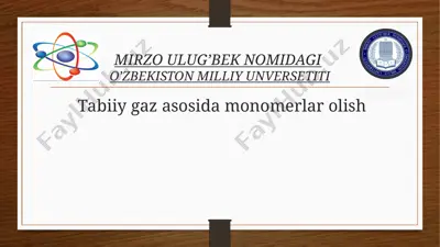 tabiiy gaz asosida monomerlar olish — PPTX