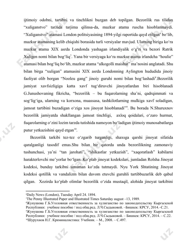 news (london), tuesday april 24. 1894.] [6: the penny illustrated paper and illustrated times saturday august –13, 1989.] [7: жунушова г.б.уголовная отвественность за хулиганство по законодательству кыргызской республики: учебное пособие / под общ.ред. л.ч.сыдыковой. –бишкек: крсу, 2014.–с.21.] [8: жунушова г.б.уголовная отвественность за хулиганство по законодательству кыргызской республики: учебное пособие / под общ.ред. л.ч.сыдыковой. – бишкек: крсу, 2014. – с.22. ] [9: шурухнов н.г. криминалистика: учебник. – м., 2008. – с.497. ] bezorilik tarkibi tez-tez o‘zgarib turganligi, shaxsga qarshi jinoyat sifatida qaralganligi tasodif emas.shu bilan bir qatorda unda bezorilikning zamonaviy tushunchasi, ya’ni “tan jarohati”, “shikastlar yetkazish”, “xaqoratlash” kabilarni harakterlovchi me’yorlar bo‘lgan. ko‘plab jinoyat kodekslari, jumladan rolsha jinoyat kodeksi, bunday tarkibni umuman ko‘zda tutmaydi. nyu york shtatining jinoyat kodeksi qotillik va vandalizm bilan davom etuvchi guruhli tartibbuzarlik deb qabul qilgan. xozirda ko‘plab olimlar bezorilik o‘zida mustaqil, alohida jinoyat tarkibini ifodalaydi degan fikrdalar. shu munosabat bilan i.s.nou xaqli ravishda, hozirgi kunda kriminalistlarning – …