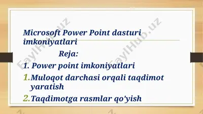 microsoft power point dasturi imkoniyatlari — PPTX