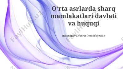 sharq mamlakatlari o'rta asrlarda davlat va huquq — PPTX