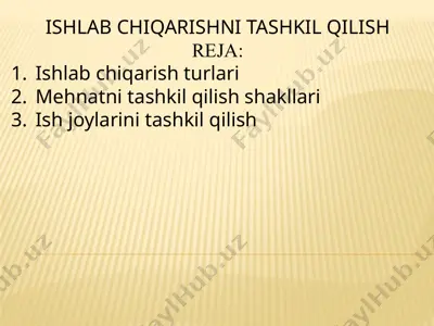 ishlab chiqarishni tashkil qilish — PPTX