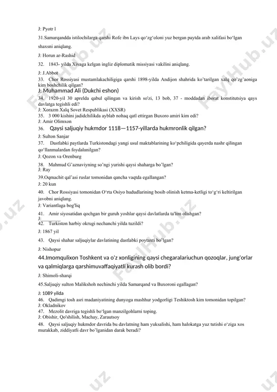 l qilingan va kirish so'zi, 13 bob, 37 - moddadan iborat konstitutsiya qays davlatga tegishli edi? j: xorazm xalq sovet respublikasi (xxsr) 35. 3 000 kishini jadidchilikda ayblab nohaq qatl ettirgan buxoro amiri kim edi? j: amir olimxon 36. qaysi saljuqiy hukmdor 1118—1157-yillarda hukmronlik qilgan? j: sulton sanjar 37. dastlabki paytlarda turkistondagi yangi usul maktablarining ko‘pchiligida qayerda nashr qilingan qo‘llanmalardan foydalanilgan? j: qozon va orenburg 38. mahmud g’aznaviyning so’ngi yurishi qaysi shaharga bo’lgan? j: ray 39.oqmachit qal’asi ruslar tomonidan qancha vaqtda egallangan? j: 20 kun 40. chor rossiyasi tomonidan o‘rta osiyo hududlarining bosib olinish ketma-ketligi to‘g‘ri keltirilgan javobni aniqlang. j: variantlaga bog'liq 41. amir siyosatidan qochgan bir guruh yoshlar qaysi davlatlarda ta'lim olishgan? j: 42. turkiston harbiy okrugi nechanchi yilda tuzildi? j: 1867 yil 43. qaysi shahar saljuqiylar davlatining dastlabki poytaxti bo’lgan? j: nishopur 44.imomqulixon toshkent va o'z xonligining qaysi chegaralariuchun qozoqlar, jung'orlar va qalmiqlarga qarshimuvaffaqiyatli kurash olib bordi? j: …