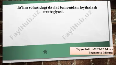 ta'lim sohasidagi davlat tomonidan loyihalash strategiyasi — PPTX