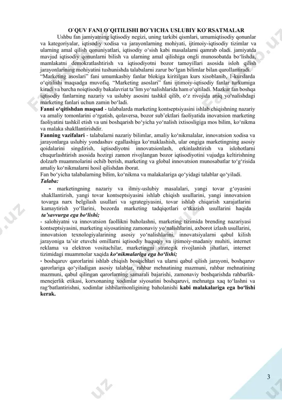 arni qabul qilish jarayoni, boshqaruv qarorlariga qoʻyiladigan asosiy talablar, rahbar mehnatining mazmuni, rahbar mehnatining mazmuni, qabul qilingan qarorlarning samarali bajarishi, zamonaviy boshqarishda rahbarlik-menejerlik etikasi, korxonaning xodimlar siyosatini boshqaruvi, mehnatga xaq toʻlashni va ragʻbatlantirishni, xodimlar ishbilarmonligining baholanishi kabi malakalariga ega boʻlishi kerak. 1-jadval № amaliy mashgʻulot mavzulari dars soatlari xajmi 1. marketing va uni rivojlanishini asosiy bosqichlari 6 1.1 marketing tushunchasi va mohiyati, rivojlanish bosqichlari 2 1.2 zamonaviy marketing tushunchasi, marketing elementlari 2 1.3 oʻzbekistonda iqtsodiyotni rivojlantirish, iqtisodiy islohotlarni chukurlashtirish va erkinlashtirish sharoitlarida marketingni rivojlanishini oʻziga xos xususiyatlari 2 2. marketing tamoyillari, vazifalari. funksiyalari va turlari 6 2.1 marketing tamoyillari, bozor faoliyati strategiyasi va taktikasini ishlab chiqarish boʻyicha marketingni vazifalari 2 2.2 marketing funksiyalari va faoliyati mazmuni 2 2.3 talabning holati va rivojlanishiga koʻra marketingning turlari 2 3. marketing faoliyatini axborot bilan ta’minlash. 4 3.1 axborot marketingning poydevori, axborot tizimi, turlari 2 3.2 axborotlarni toʻplash uslublari, taxlil qilish va qayta ishlash …