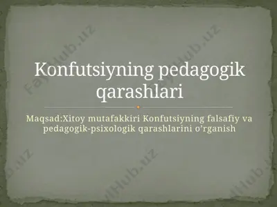 konfutsiyning pedagogik qarashlari — PPTX