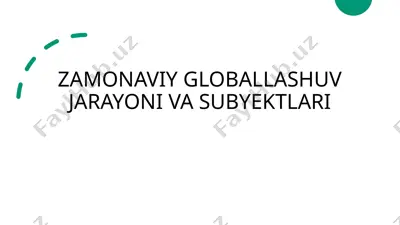 zamonaviy global integratsiya va subyektlari — PPTX