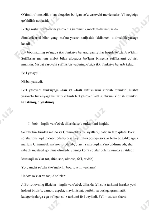 z va o`zbek tillarida so`z turkumlari haqida. so`zlar bir- biridan ma`no va grammatik xususiyatlari jihatidan farq qiladi. ba`zi so`zlar mustaqil ma`no ifodalay olsa , ayrimlari boshqa so`zlar bilan birgalikdagina ma`lum grammatik ma`noni ifodalab, o`zicha mustaqil ma`no bildirmaydi, shu sababli mustaqil qo`llana olmaydi. shunga ko`ra so`zlar uch turkumga ajratiladi: mustaqil so`zlar (ot, sifat, son, olmosh, fe`l, ravish) yordamchi so`zlar (ko`makchi, bog`lovchi, yuklama) undov so`zlar va taqlid so`zlar: j. bo`ronovning fikricha – ingliz va o`zbek tillarida fe`l so`z turkumi harakat yoki holatni bildirib, zamon, aspekt, mayl, nisbat, perfekt va boshqa grammatik kategoriyalarga ega bo`lgan so`z turkumi fe`l deyiladi. fe`l – asosan shaxs faoliyatini ko`rsatib keladi. fe`llarning aniq va noaniq formalari (finite and non-finite forms of the verb). fe`l formalari gapda tuslanib yoki tuslanmay kelishiga ko`ra aniq yoki predikativ forma va noaniq yoki predikativ bo`lmagan formaga bo`linadi. shaxs, zamon, son va mayl kategoriyalarida o`zgarib, gapda kesim vazifasida keluvchi fe`l formalari fe`lning aniq yoki …