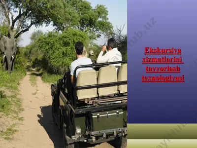 ekskursiya xizmatlarini  tayyorlash texnologiyasi — PPT