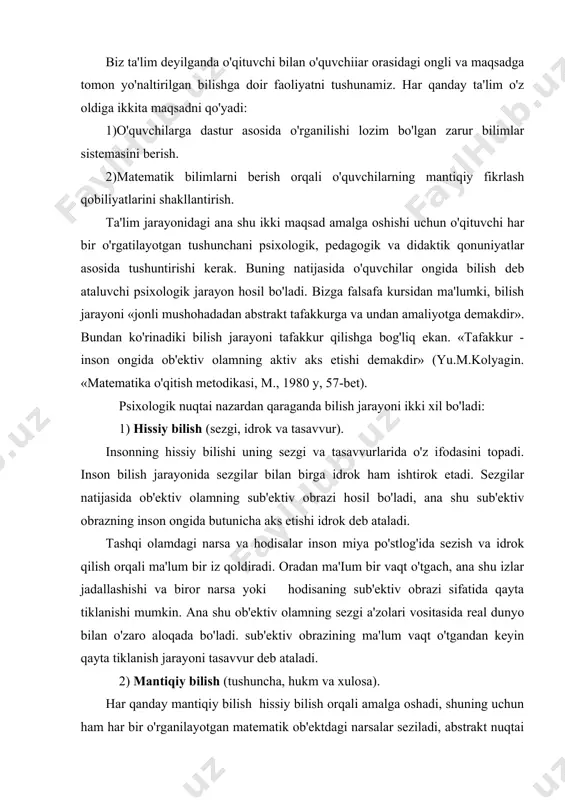 z qoldiradi. oradan ma'ium bir vaqt o'tgach, ana shu izlar jadallashishi va biror narsa yoki hodisaning sub'ektiv obrazi sifatida qayta tiklanishi mumkin. ana shu ob'ektiv olamning sezgi a'zolari vositasida real dunyo bilan o'zaro aloqada bo'ladi. sub'ektiv obrazining ma'lum vaqt o'tgandan keyin qayta tiklanish jarayoni tasavvur deb ataladi. 2) mantiqiy bilish (tushuncha, hukm va xulosa). har qanday mantiqiy bilish hissiy bilish orqali amalga oshadi, shuning uchun ham har bir o'rganilayotgan matematik ob'ektdagi narsalar seziladi, abstrakt nuqtai nazardan idrok va tasavvur qilinadi, so'ngra ana shu o'rganilayotgan ob'ektdagi narsa to'g'risida ma'lum bir matematik tushuncha hosil bo'ladi. t a ' r i f. matematik ob'ektdagi narsalarning asosiy xossalarini aks ettiruvchi tafakkur formasiga matematik tushuncha deyiladi. har bir matematik tushuncha o'zining ikki tomoni, ya'ni mazmuni va hajmi bilan xarakterlanadi.bu haqida oldingi mavzuda so`z yuritgandik. 1- m i s о 1. ko'pburchak tushunchasini olaylik. bu tushunchadan ikkita qavariq va botiq ko'pburchak tushunchalari kelib chiqadi. ko'pburchak tushunchasi …