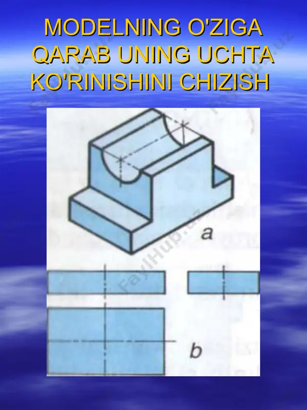 modelning asliga qarab uning ko’rinishlarini chizish - Page 4