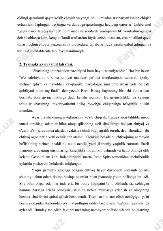 angan holda bir qator operatsiyalarni tavsiflash usuli sifatida ham ko'riladi. "ego pozitsiyasi" ning tarkibiy tahlili rolli o'yinlar texnikasidan foydalangan holda o'zaro ta'sirni namoyish qilishni o'z ichiga oladi. xususan, ikkita muammo ajralib turadi: 1) ikki xil "ego holatlari" aralashganida ifloslanish va 2) "ego holatlari" bir-biridan qat'iy chegaralanganda istisnolar. tranzaktsion tahlilda shaxs tuzilishi quyidagicha ko'rsatilgan: "men" ning uchta holati ota-ona, kattalar va bola tomonidan ifodalanadi. (bosh harflar haqiqiy odamlardan farqli o'laroq, o'z-o'zini holatini bildirish uchun ishlatiladi.) "o'z-o'zini holat" atamasi tabiatda sodir bo'ladigan ruhiy holatlar va ularga mos keladigan xatti-harakatlar modellarini bildirish uchun mo'ljallangan." har bir shaxs har xil, ko'pincha qarama-qarshi, xatti-harakatlar stereotiplari to'plamida namoyon bo'ladigan uchta o'z-o'zini o'z ichiga oladi. ushbu xatti-harakatlar stereotiplari to'plami ota-ona, kattalar va bola deb ataladi. o'zining har bir holati fikrlash, his qilish va xulq-atvorning o'ziga xos naqshini ifodalaydi, ularni aniqlash uchta aksiomatik qoidaga asoslanadi (bern, 1961): • har bir kattalar bir marta bola bo'lgan. bizning har birimizdagi …