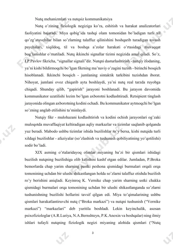 da so’zlarni tushunishning buzilishi hollarini tavsif qilgan edi. miya to’qimalarining ushbu qismlari harakatlantiruvchi nutq (“broka markazi”) va nutqni tushunish (“vernike markazi”) “markazlari” deb yuritila boshladi. lekin keyinchalik, asosan psixofiziologlar (a.r.luriya, n.a.bernshteyn, p.k.anoxin va boshqalar) ning ilmiy ishlari tufayli nutqning fiziologik negizi miyaning alohida qismlari (“nutq markazlari”) faoliyatidan ko’ra ko’proq yaxlit holdagi miya faoliyatining murakkab tarzda tashkil topishidan iborat ekanligi aniq - ravshan bo’ldi. shunday qilib, nutq funktsiyalarining jo’shqin, ya’ni anatomik tarzda emas, balki harakatchan tarzda cheklanishi to’g’risidagi tasavvur tarkib topdiki, bu markaziy asab tizimining keng ravishda kompensatsiyalab turish imkoniyatlaridan foydalanishi munosabati bilan nutqning buzilishini to’g’rilashida juda katta ahamiyat kasb etadi. noverbal (nutqsiz) kommunikatsiya vositalariga yuz ifodasi, mimika, ohang, pauza, poza (holat), ko’z yosh, kulgu va boshqalar kiradi. bu vositalar verbal kommunikatsiya - so’zni to’ldiradi, kuchaytiradi va ba’zan uning o’rnini bosadi. bolgarlarda boshni qimirlatish yo’q degani, ruslarniki teskarisi bo’ladi. turli yosh guruhlarida noverbal kommunikatsiya vositasi turlicha bo’ladi. masalan, bolalar ko’pincha kattalarga …