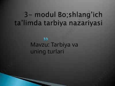 bo'shlang'ich ta'limda tarbiya nazariyasi — PPT