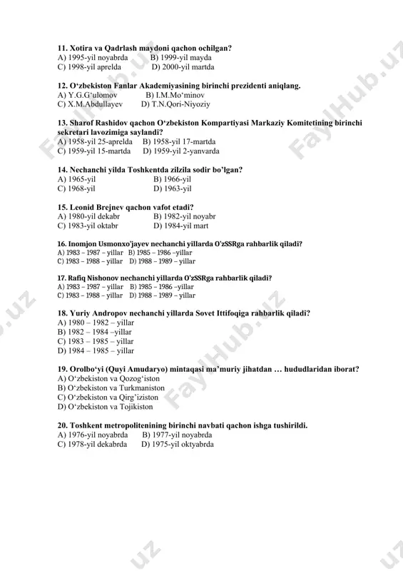 tiyasi markaziy komitetining birinchi sekretari lavozimiga saylandi? a) 1958-yil 25-aprelda b) 1958-yil 17-martda c) 1959-yil 15-martda d) 1959-yil 2-yanvarda 14. nechanchi yilda toshkentda zilzila sodir bo’lgan? a) 1965-yil b) 1966-yil c) 1968-yil d) 1963-yil 15. leonid brejnev qachon vafot etadi? a) 1980-yil dekabr b) 1982-yil noyabr c) 1983-yil oktabr d) 1984-yil mart 16. inomjon usmonxo’jayev nechanchi yillarda o’zssrga rahbarlik qiladi? a) 1983 – 1987 – yillar b) 1985 – 1986 –yillar c) 1983 – 1988 – yillar d) 1988 – 1989 – yillar 17. rafiq nishonov nechanchi yillarda o’zssrga rahbarlik qiladi? a) 1983 – 1987 – yillar b) 1985 – 1986 –yillar c) 1983 – 1988 – yillar d) 1988 – 1989 – yillar 18. yuriy andropov nechanchi yillarda sovet ittifoqiga rahbarlik qiladi? a) 1980 – 1982 – yillar b) 1982 – 1984 –yillar c) 1983 – 1985 – yillar d) 1984 – 1985 – yillar 19. orolbo‘yi (quyi amudaryo) …