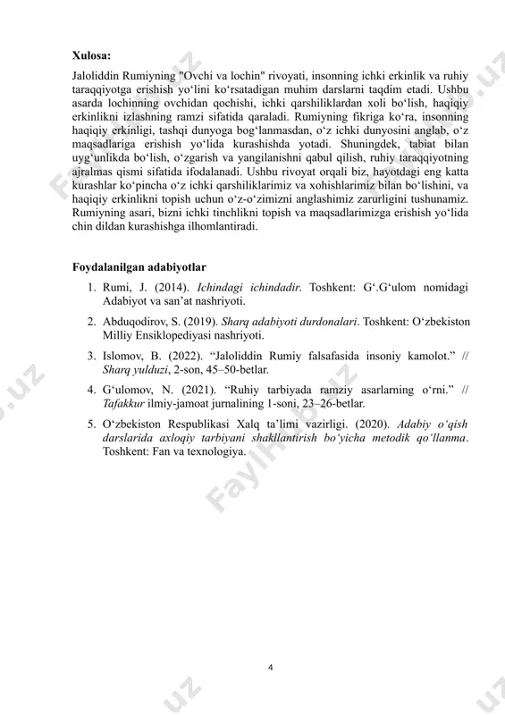 ing ichki erkinligini anglab, tashqi dunyo bilan bo‘ladigan munosabatlarini boshqarishi kerak. erkinlik faqat tashqi cheklovlardan xoli bo‘lishni emas, balki o‘z harakatlarining natijasiga mas'uliyat bilan qarashni ham anglatadi. lochinning erkinlikka intilishi, uning o‘zining ichki mas'uliyatini anglashini ham ifodalaydi. bu fikr, o‘quvchilarga o‘z harakatlarining natijasiga mas'uliyat bilan qarashni o‘rgatadi. rumiyning bu g‘oyasi, erkinlik va mas'uliyatning bir-birini to‘ldiruvchi tushunchalar ekanligini ko‘rsatadi. xulosa: jaloliddin rumiyning "ovchi va lochin" rivoyati, insonning ichki erkinlik va ruhiy taraqqiyotga erishish yo‘lini ko‘rsatadigan muhim darslarni taqdim etadi. ushbu asarda lochinning ovchidan qochishi, ichki qarshiliklardan xoli bo‘lish, haqiqiy erkinlikni izlashning ramzi sifatida qaraladi. rumiyning fikriga ko‘ra, insonning haqiqiy erkinligi, tashqi dunyoga bog‘lanmasdan, o‘z ichki dunyosini anglab, o‘z maqsadlariga erishish yo‘lida kurashishda yotadi. shuningdek, tabiat bilan uyg‘unlikda bo‘lish, o‘zgarish va yangilanishni qabul qilish, ruhiy taraqqiyotning ajralmas qismi sifatida ifodalanadi. ushbu rivoyat orqali biz, hayotdagi eng katta kurashlar ko‘pincha o‘z ichki qarshiliklarimiz va xohishlarimiz bilan bo‘lishini, va haqiqiy erkinlikni topish uchun o‘z-o‘zimizni …
