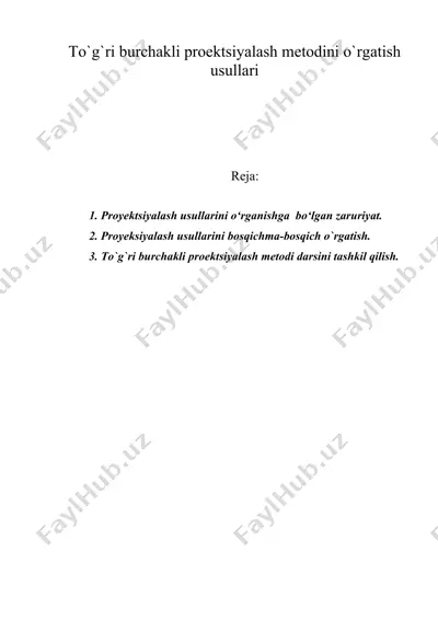 to`g`ri burchakli prоеktsiyalash mеtоdini o`rgatish usullari — DOC