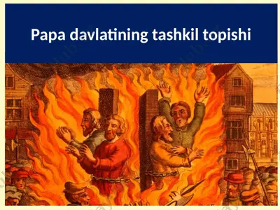 papa davlatining tashkil topishi — PPTX