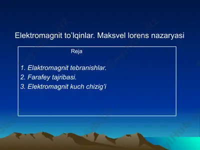 elektromagnit to’lqinlar. maksvel lorens nazaryasi — PPTX