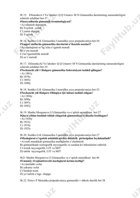 boshlab ishlab chiqarish gimnatsikasi o’tkazila boshlagan? +a) 1920y b) 1923y c) 1919y d) 1925y № 20. sushko g.k gimnastika i metodika yeyo prepodavaniya bet-27 #mashqlarni o’rgatish uslubida nechta didaktik pirinsipdan foydalaniladi? +a) turli murаkkаb gimnаstikа mаshqlаrini o’zlаshtirish b) gimnаstikаdа хоrеоgrаfik tаyyorgаrlik vа хаrаkаt ko’nikmаlаrini оshirish c) tехnik tаyyorgаrlik, ujt vа mjt d) taktik tаyyorgаrlik, ujt vа mjt №21 manba morgunova i.i gimnastika va o`qitish metodikasi bet-46 #umumiy rivojlantiruvchi mashqlarni ketma-ketligi? +a) dastlabki xolat b) yakuniy xolat c) harakat nomi d) yo’nalish o’nga chapga № 22. petrov p metodika prepodavaniya gimnastiki v shkole darslik bet-38 #nechanchi yildan gimnastik atamalar qo’llanila boshlagan? +a) 1938y b) 1940y c) 1936y d) 1937y № 23. sushko g.k gimnastika i metodika yeyo prepodavaniya bet-38 #nechanchi yildan boshlab gimnastika bo’yicha pedagog kadrlar tayyorlana boshlangan? +a) 1934y b) 1936y c) 1940y d) 1935y № 24. manba morgunova i.i gimnastika va o`qitish metodikasi bet-24 #arqonga osilib chiqishning nechta usuli …