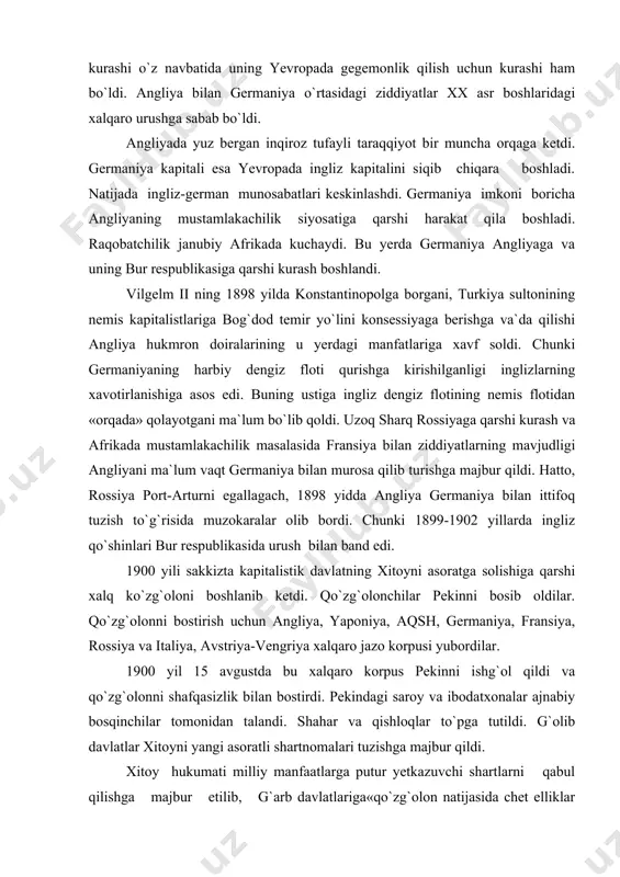 iy bosqinchilar tomonidan talandi. shahar va qishloqlar to`pga tutildi. g`olib davlatlar xitoyni yangi asoratli shartnomalari tuzishga majbur qildi. xitoy hukumati milliy manfaatlarga putur yetkazuvchi shartlarni qabul qilishga majbur etilib, g`arb davlatlariga«qo`zg`olon natijasida chet elliklar ko`rgan zarar evaziga» o`lpon to`lashga, xitoyga qurol olib kirishni man qilishga rozilik berdi. bu davrda chor qo`shinlari manjuriyaning bir qismini, angliya chet el kapitali faollashgan shanxayni bosib oldi va angliya rossiyani manjuriyadan «siqib» chiqarishga urindi. bunda u germaniya madadiga «ko`z tikdi». lekin germaniya hukumati bilan rosiyaga qarshi ittifoq tuzadi. biroq inglizlar rossiyaga qarshi ittifoqchi sifatida yaponiyani «topdi». 1902 yilda tuzilgan shartnomaga ko`ra, ittifoqchilar ulardan biriga tashqaridan harbiy xavf yuzaga kelsa, o`zaro yordam berish haqida kelishib oldilar. bundan tashqari yaponiya angliyaning moliyaviy yordamini oldi, busiz yaponiya rossiyaga qarshi urush boshlay olmas edi. rossiyaga qarshi yaponiyani qo`llab, aqsh ham unga moliyaviy yordam berib turdi. 1904 yili yaponiya to`satdan urush e`lon qilmay rus harbiy-dengiz flotiga hujum qildi. rus-yapon urushi …