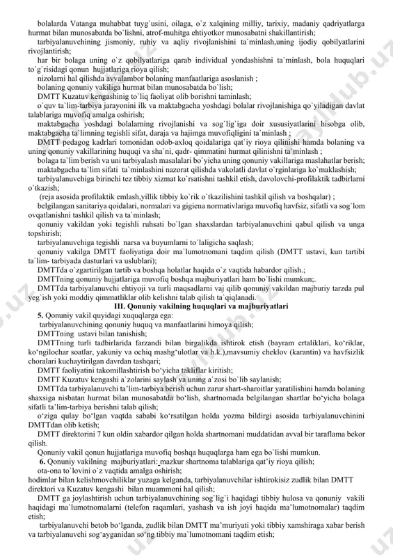 ena vositalari va boshqa inventarlar harid qilishga yo‘naltiriladi. bunda dmttning moddiy-texnika bazasini yaxshilashga yo‘naltiriladigan mablag‘lar miqdori jami yil davomida ota-onalar to‘lovidan tushgan mablag‘larning 5 foizidan oshmasligi lozim. ii. dmttning huquqlari va majburiyatlari 3. dmtt quyidagi xuquqlarga ega: dmtt xodimlarining huquq va qonuniy manfaatlarini, hamda qadr-qimmatini himoya qilish; vazirlik tomonidan tasdiqlangan « ilk qadam» davlat dasturi asosida ilk va maktabgacha yoshdagi bolalar rivojlanishiga qo`yiladigan davlat talablariga muvofiq o`z o`quv dasturlarini ishlab chiqish; tarbiyalanuvchini oila muhitida tarbiyalash bo`yicha tegishli takliflar berish, uning qonuniy vakillari bilan o`zaro hamkorlik qilish; bolaning qonuniy vakillari bilan tuzilgan kelishuv asosidagi to`lov evaziga maktabgacha ta`limning davlat ta`lim dasturidan tashqari qo`shimcha ta`lim hizmatlari ko`rsatish,dam olish kunlari yoki belgilangan ish soatlaridan tashqari bolalarni parvarishlash va ularga qarab turish; maktabgacha ta`lim tizimini rivojlantirish bo`yicha innovasion faoliyatda ishtirok etish ; dmtt ustavida belgilangan tartibda qonuniy vakilning istagi va tarbiyalanuvchining yoshini inobatga olib, ularni guruhlarga taqsimlash; tarbiyalanuvchi kasal bo`lganida yoki tibbiy ko`rikda uning …